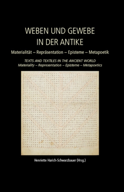 E-kniha Weaving and Fabric in Antiquity / Weben und Gewebe in der Antike Henriette Harich-Schwarzbauer