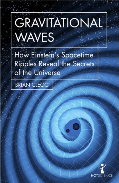 E-knjiga Gravitational Waves Brian Clegg