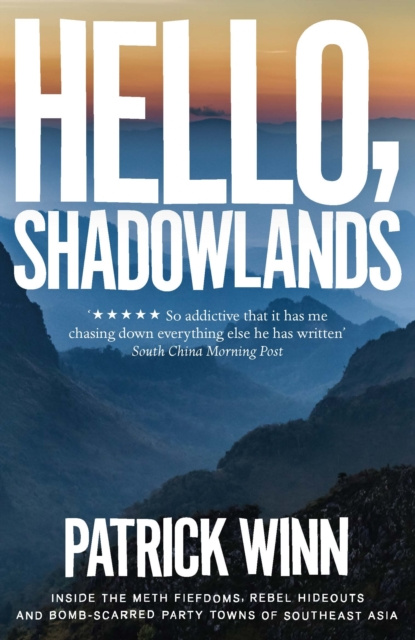 E-book Hello, Shadowlands Patrick Winn