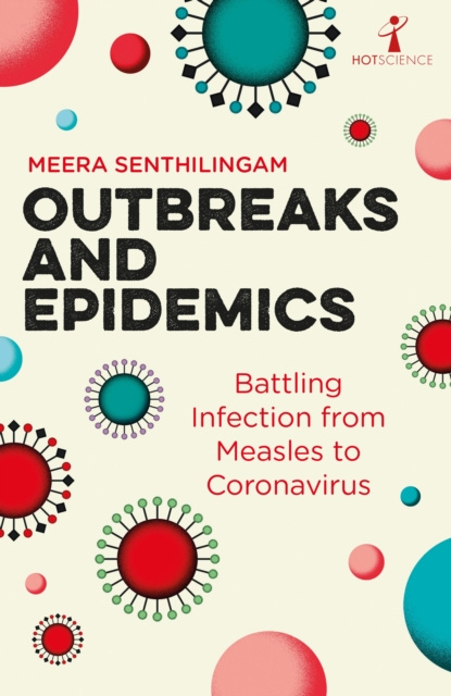 E-knjiga Outbreaks and Epidemics Meera Senthilingam