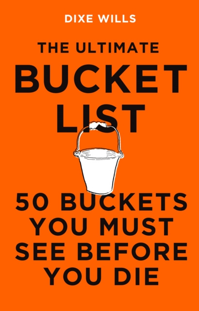 E-book Ultimate Bucket List Dixe Wills