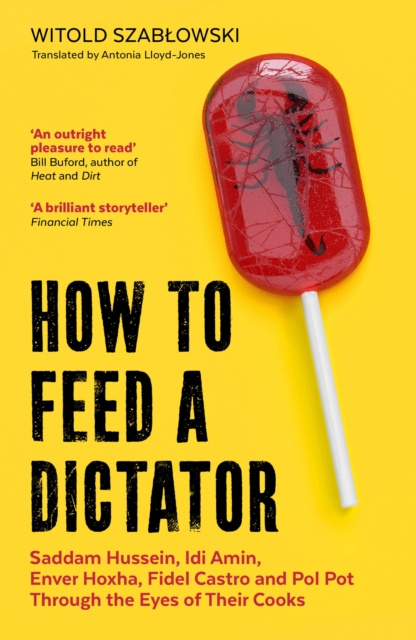 E-kniha How to Feed a Dictator Witold Szablowski