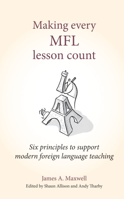 E-book Making Every MFL Lesson Count Tharby Andy Tharby