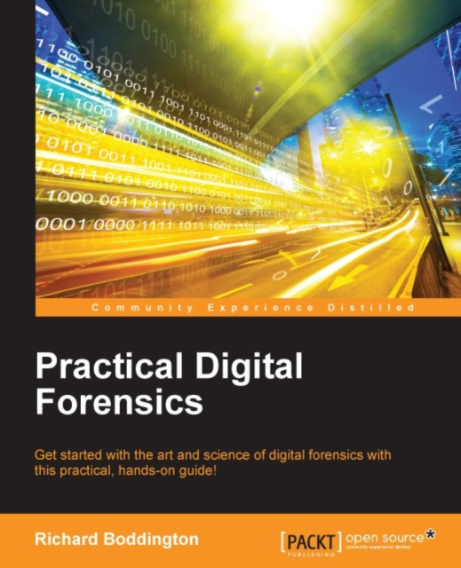 E-knjiga Practical Digital Forensics Richard Boddington