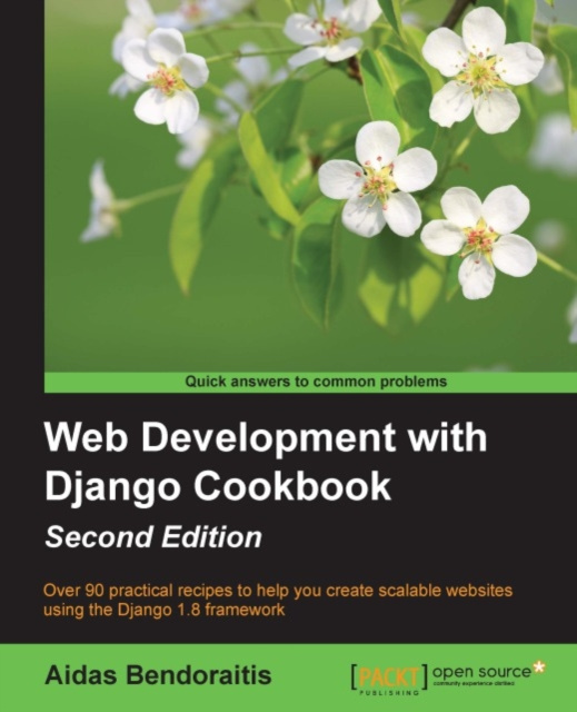 E-knjiga Web Development with Django Cookbook - Second Edition Aidas Bendoraitis