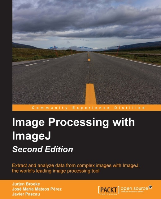 E-knjiga Image Processing with ImageJ - Second Edition Jurjen Broeke