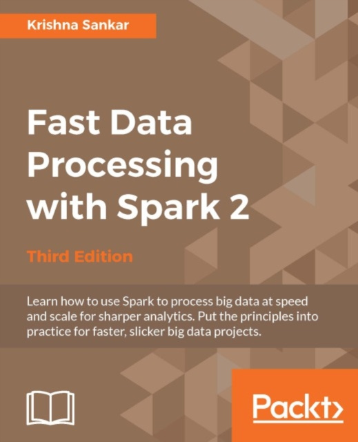 E-book Fast Data Processing with Spark 2 - Third Edition Krishna Sankar