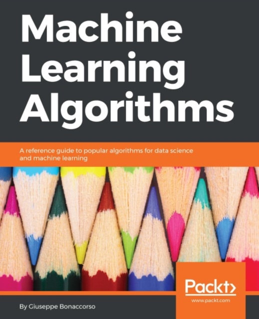 E-knjiga Machine Learning Algorithms Giuseppe Bonaccorso
