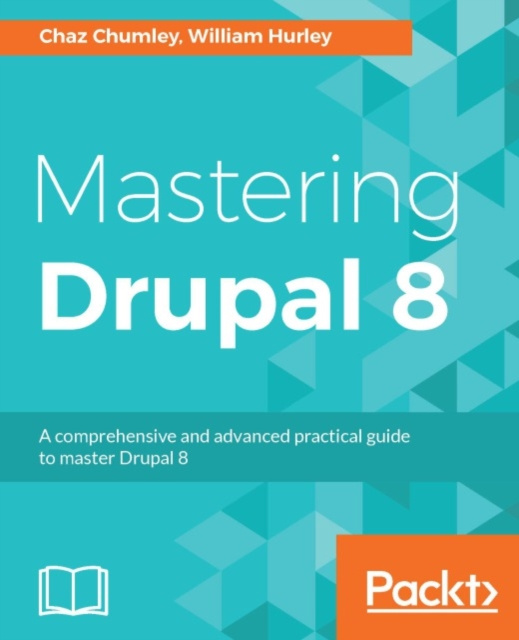 E-book Mastering Drupal 8 Chaz Chumley
