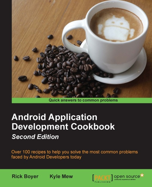E-book Android Application Development Cookbook - Second Edition Rick Boyer