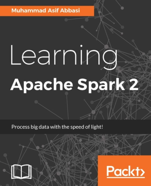 E-knjiga Learning Apache Spark 2 Muhammad Asif Abbasi