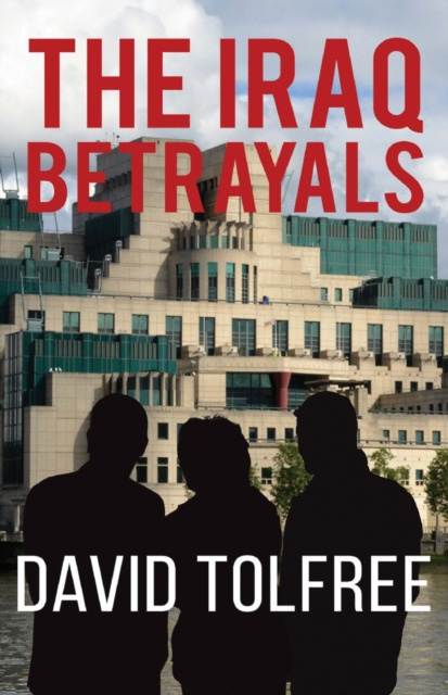 E-knjiga Iraq Betrayals David Tolfree