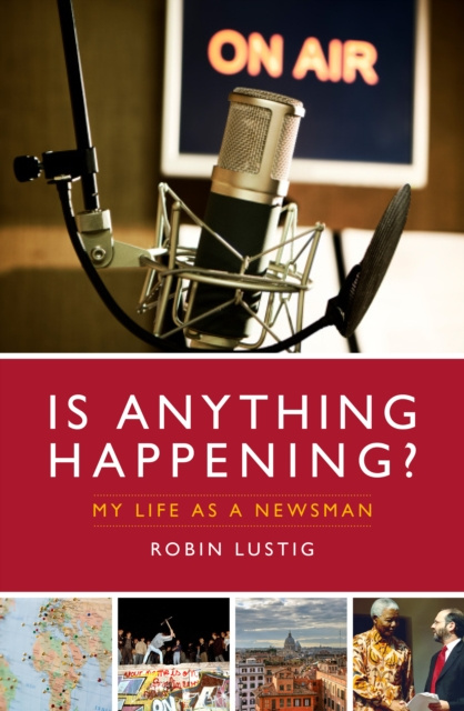 E-kniha Is Anything Happening? Robin Lustig