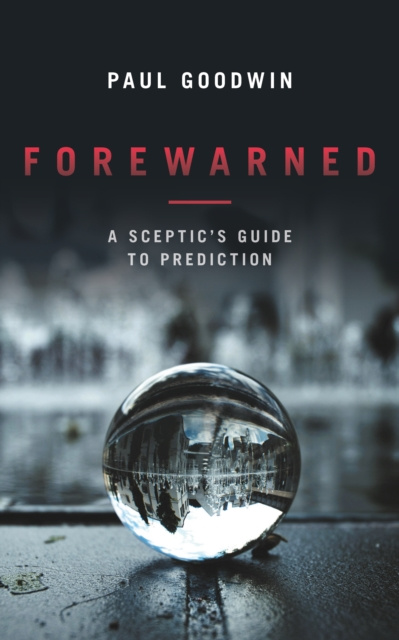 E-knjiga Forewarned Paul Goodwin