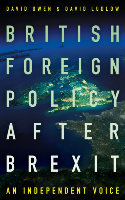 E-knjiga British Foreign Policy After Brexit David Owen