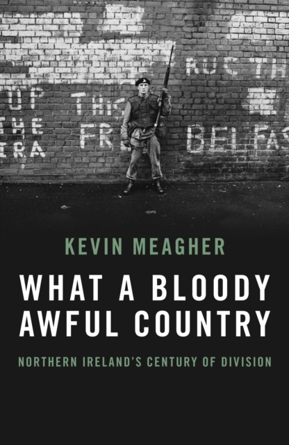 E-book What a Bloody Awful Country Kevin Meagher