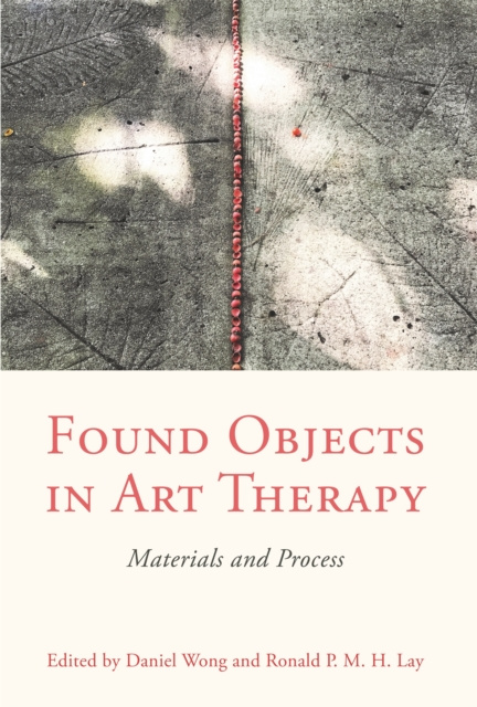 E-book Found Objects in Art Therapy Daniel Wong