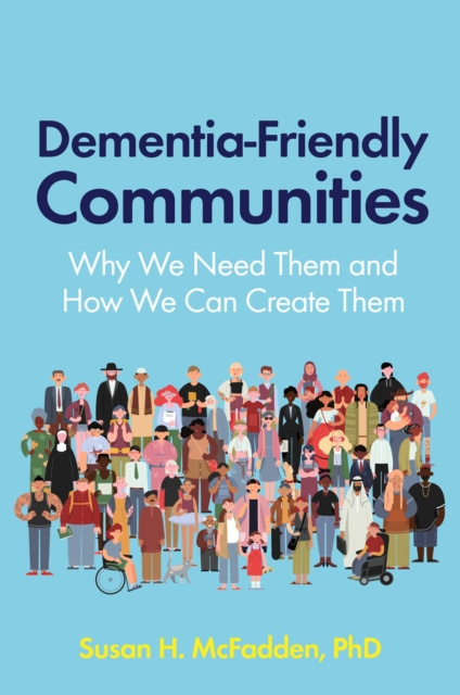 E-knjiga Dementia-Friendly Communities Susan McFadden