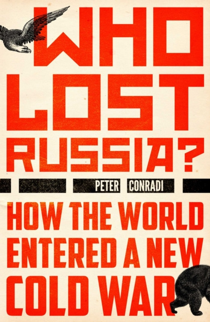 E-Book Who Lost Russia? Peter Conradi