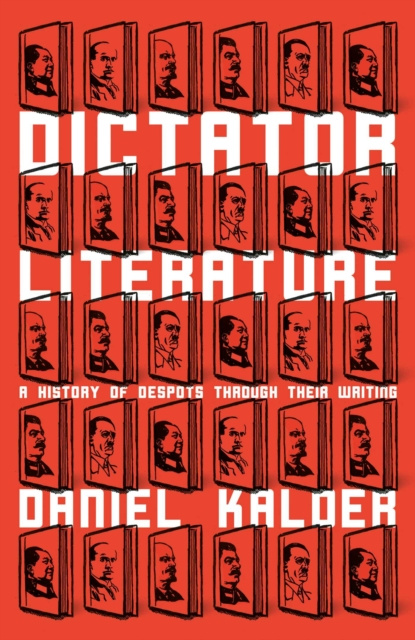 E-kniha Dictator Literature Daniel Kalder