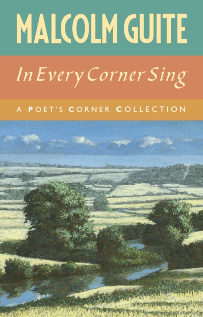 E-knjiga In Every Corner Sing Malcolm Guite
