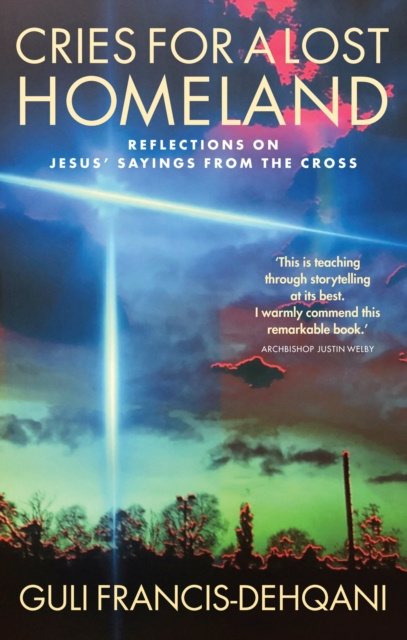 E-book Cries for a Lost Homeland Guli Francis-Dehqani