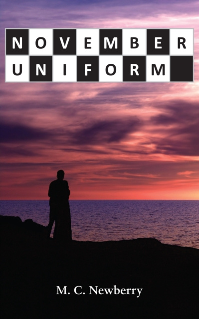 E-Book November Uniform or The Wagers of Sin M. C. Newberry