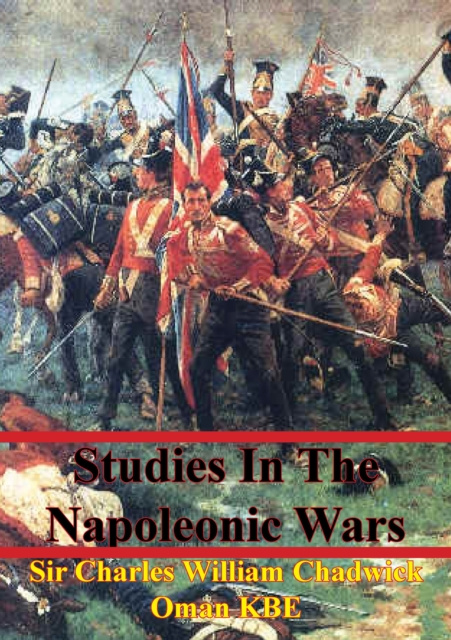 E-book Studies In The Napoleonic Wars Sir Charles William Chadwick Oman KBE