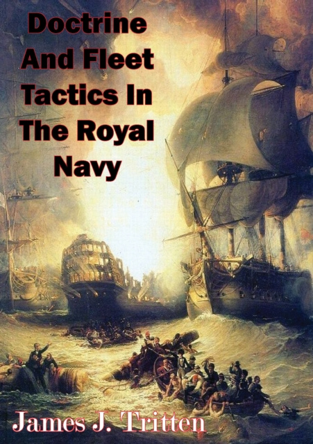 E-kniha Doctrine And Fleet Tactics In The Royal Navy James J. Tritten