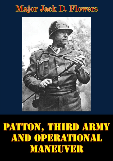 E-kniha Patton, Third Army And Operational Maneuver Major Jack D. Flowers