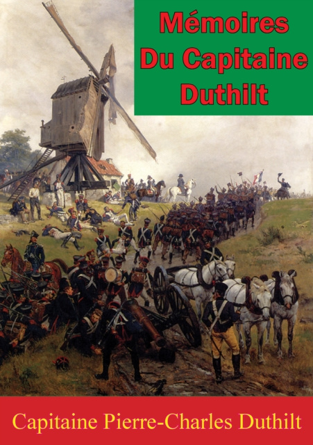 E-kniha Memoires Du Capitaine Duthilt Capitaine Pierre-Charles Duthilt