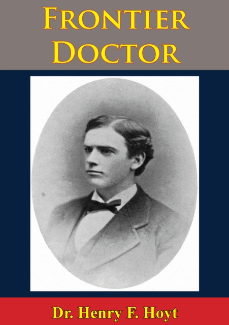 E-knjiga Frontier Doctor Henry F. Hoyt