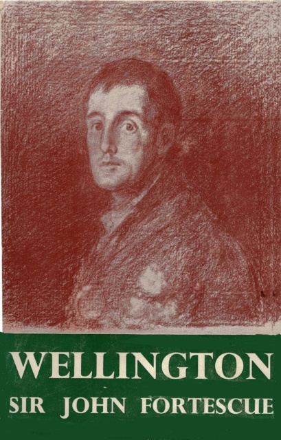 E-book Wellington Hon Sir John William Fortescue