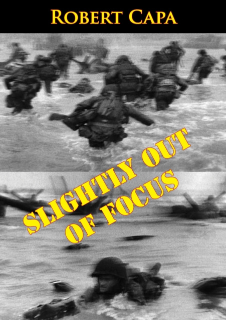E-kniha Slightly Out Of Focus Robert Capa
