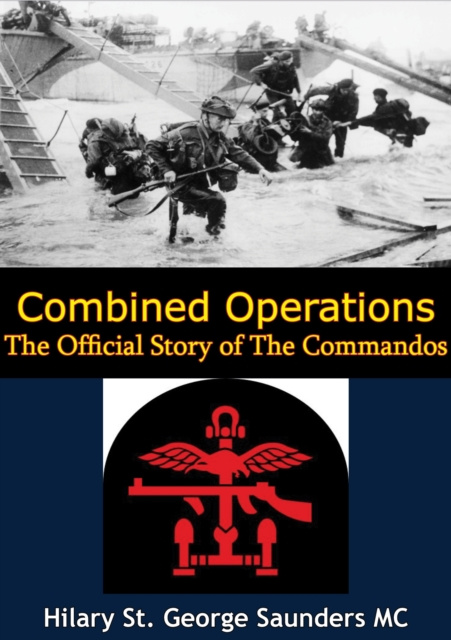 E-book Combined Operations; The Official Story of The Commandos Hilary St. George Saunders MC
