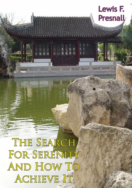 E-Book Search For Serenity And How To Achieve It Lewis F. Presnell