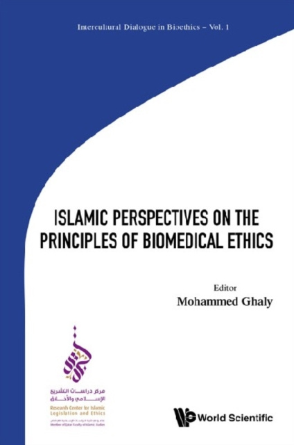 E-kniha Islamic Perspectives On The Principles Of Biomedical Ethics Ghaly Mohammed Ghaly