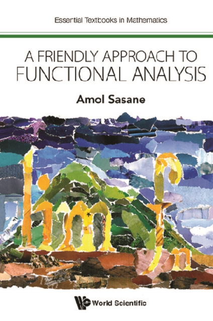 E-Book Friendly Approach To Functional Analysis, A Sasane Amol Sasane