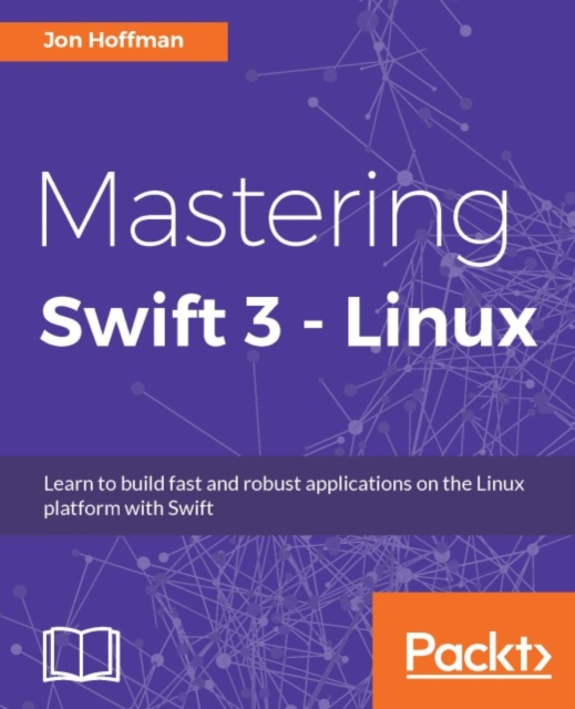 E-book Mastering Swift 3 - Linux Jon Hoffman