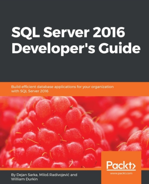 E-knjiga SQL Server 2016 Developer's Guide Dejan Sarka