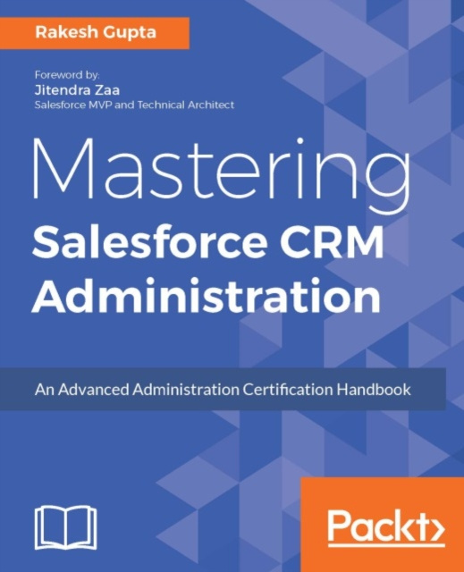 E-kniha Mastering Salesforce CRM Administration Rakesh Gupta