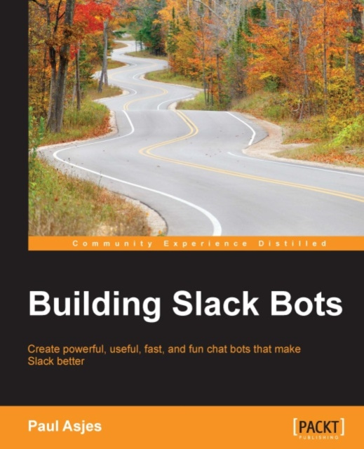 E-Book Building Slack Bots Paul Asjes