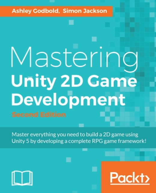 E-book Mastering Unity 2D Game Development Ashley Godbold