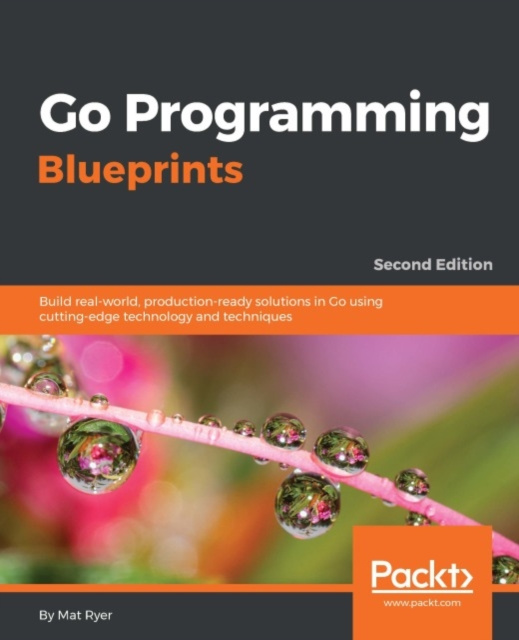 E-book Go Programming Blueprints - Second Edition Mat Ryer