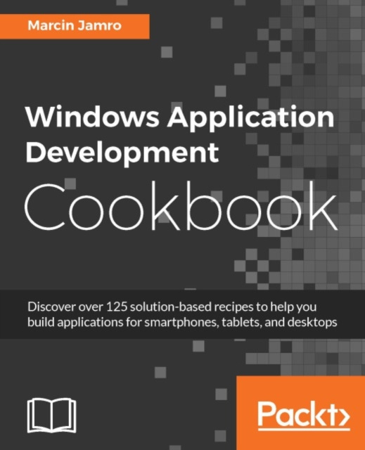 E-book Windows Application Development Cookbook Marcin Jamro