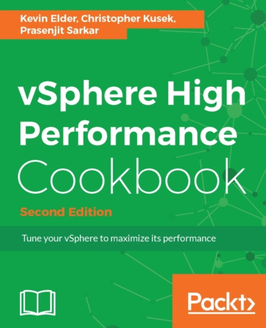 E-kniha vSphere High Performance Cookbook - Second Edition Kevin Elder