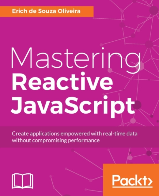 E-knjiga Mastering Reactive JavaScript Erich de Souza Oliveira