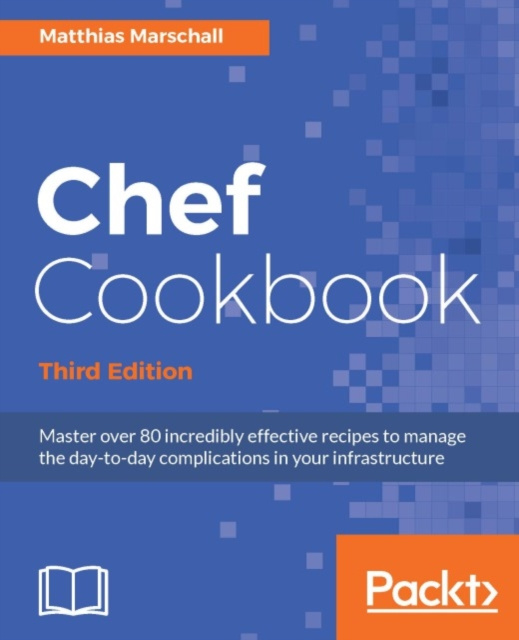 E-book Chef Cookbook - Third Edition Matthias Marschall