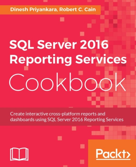 E-knjiga SQL Server 2016 Reporting Services Cookbook Dinesh Priyankara