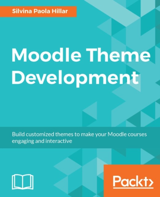 E-kniha Moodle Theme Development Silvina Paola Hillar